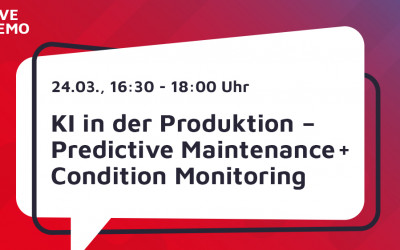 Live Demo: KI in der Produktion – Predictive Maintenance und Condition Monitoring